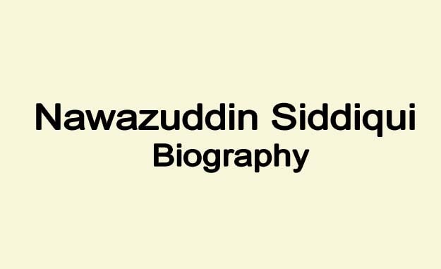 Nawazuddin Siddiqui biography