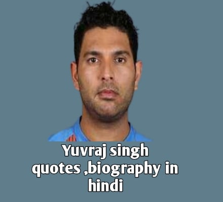 yuvraj singh quotes, biography