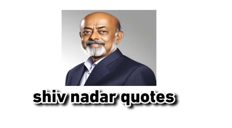 shiv nadar quotes